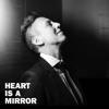 Heart Is a Mirror - Single