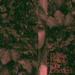 Basia Bulat - Good Advice (The Garden Version)