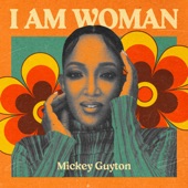 I AM WOMAN - Mickey Guyton - EP artwork