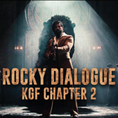 Rocky Dialogue (KGF Chapter 2) - BAD Junkie