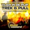 Vlam in de Pijp (Trek & Pull) Official Made's Powerweekend Anthem artwork