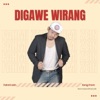Digawe Wirang - Single, 2023