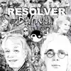 Resolver album lyrics, reviews, download