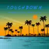 Stream & download Touchdown (feat. Royal Ronn & Glitch) - Single