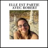 Elle est partie avec Robert - Single