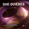 Que Quieres - Single