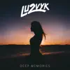 Stream & download Deep Memories