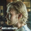 Hurts Just a Little - Single