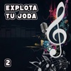 DJ Anael - Explota Tu Joda 2