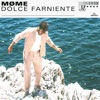 Dolce Farniente - Single