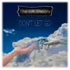 Don't Let Go - Single album lyrics, reviews, download