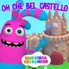 Oh Che Bel Castello - Single album lyrics, reviews, download