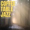 Set To Stun - Coffee Table Jazz lyrics