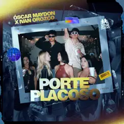 Porte Placoso (feat. Ivan Orozco) - Single by Óscar Maydon album reviews, ratings, credits