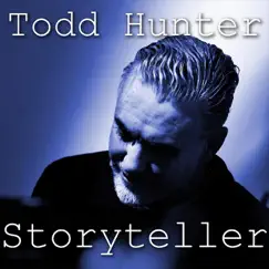 Storyteller by Todd Hunter album reviews, ratings, credits