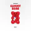 Gummy Bear - Single album lyrics, reviews, download