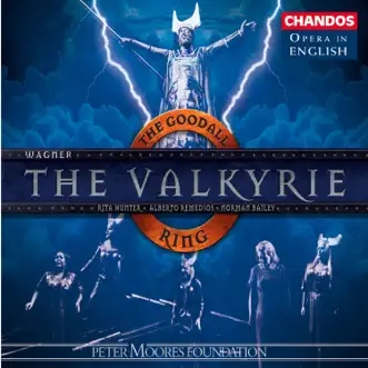 Wagner: The Valkyrie by Reginald Goodall, English National Opera Orchestra, Alberto Remedios, Clifford Grant, Norman Bailey, Margaret Curphey, Rita Hunter & Ann Howard album reviews, ratings, credits