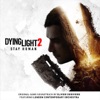 Dying Light 2 Stay Human (Original Game Soundtrack) [feat. London Contemporary Orchestra], 2022