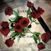 Jarboe - Everything For Maria