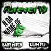Forever 19 (feat. Luh Fu) - Single album lyrics, reviews, download