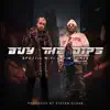 Buy the Dips (feat. Jim Jones) - Single album lyrics, reviews, download
