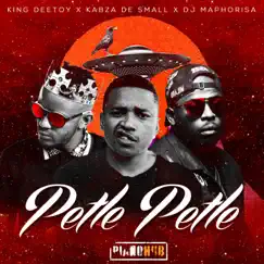 Petle Petle by King Deetoy, Kabza De Small & DJ Maphorisa album reviews, ratings, credits