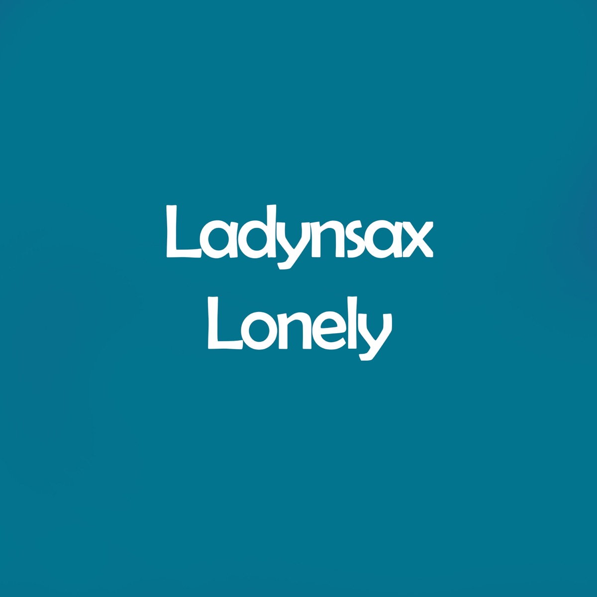 Ladynsax – Lonely: слушать и скачать mp3 песню