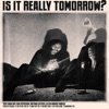 Is It Really Tomorrow? - EP
