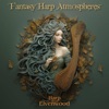 Fantasy Harp Atmospheres - EP