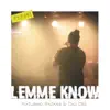 Lemme Know (feat. Bazanji & Gio Dee) - Single album lyrics, reviews, download