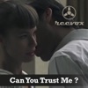 Can You Trust Me - Single