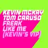 Freak Like Me (Kevin's ViP Edits) - Single album lyrics, reviews, download