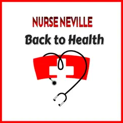 Back to Health by Nurse Neville album reviews, ratings, credits