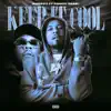 Keep It Cool (feat. Rowdy Rebel) - Single album lyrics, reviews, download