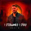 I Dreamed I Died - Single album lyrics, reviews, download