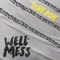 Tightrope (feat. Van Psyke) - Wellmess lyrics