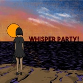 Whisper Party! - Broken Lighthouse