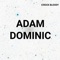 Adam Dominic (feat. gree$) - Chock Bloody lyrics