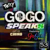 GoGo Speaks (feat. GoGo) - Single album lyrics, reviews, download