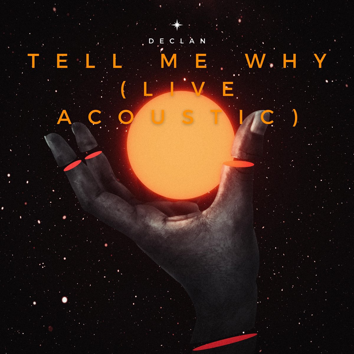 Tell Me Why (Live Acoustic) - Single by Declan