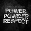 50 Cent - Power Powder Respect (feat. Jeremih & Lil Durk) artwork