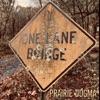 One Lane Bridge - Single