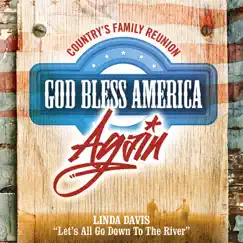 Let's All Go Down To the River (God Bless America Again) - Single by Linda Davis album reviews, ratings, credits