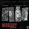 Nobody (feat. ProjeckBabyTwin, 1TakeJay & P4k) - Single album lyrics, reviews, download