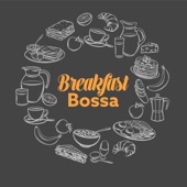 Breakfast Bossa Nova artwork