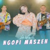 Ngopi Maszeh - Single