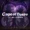 Cage of Desire artwork