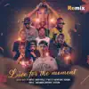 Live for the moment (feat. Emtee, Mizo Phyll, P Dot O, Kashflowtoofab, Reason, Prifix, Mosankie, Batondy & N'veigh) [Remix] [Remix] - Single album lyrics, reviews, download