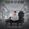 Sereno Y Sin Ruido - Single album lyrics, reviews, download