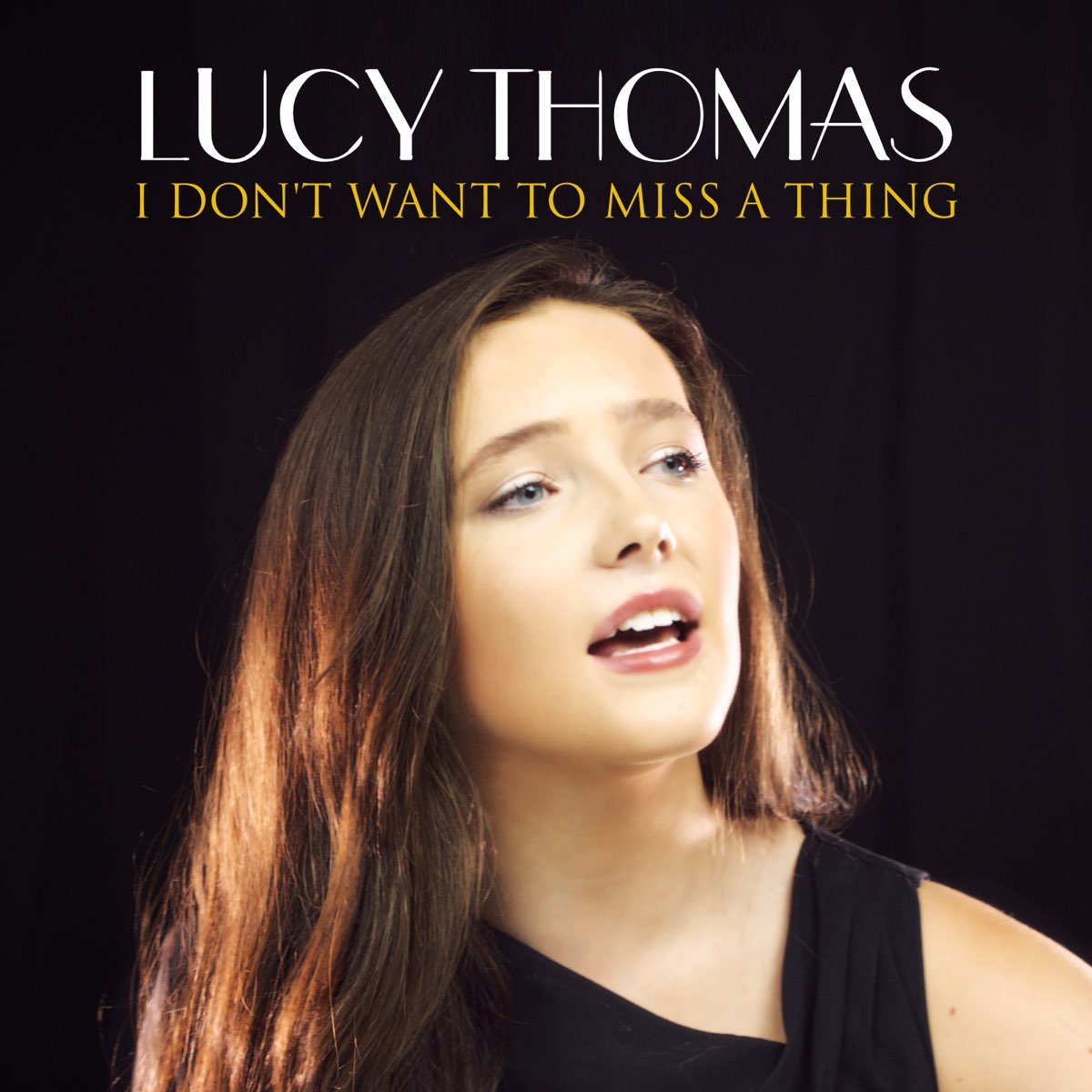 ‎i Dont Want To Miss A Thing Single By Lucy Thomas On Apple Music 